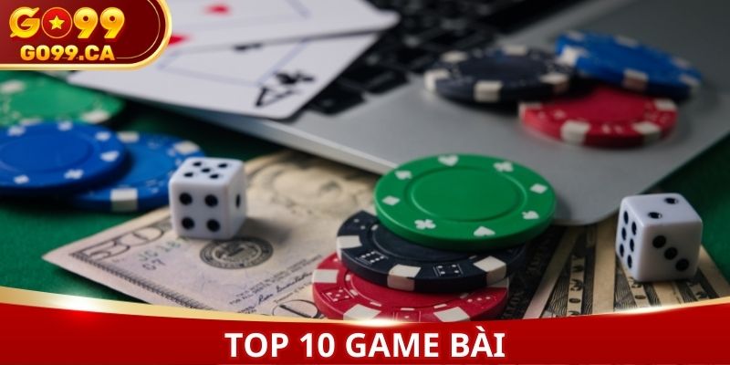 Top 10 game bài